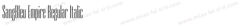 SangBleu Empire Regular Italic字体转换